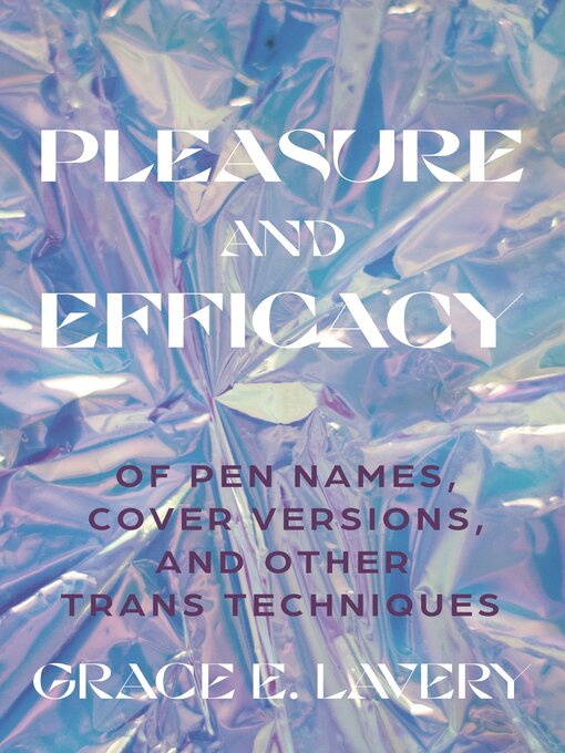 Title details for Pleasure and Efficacy by Grace Elisabeth Lavery - Available